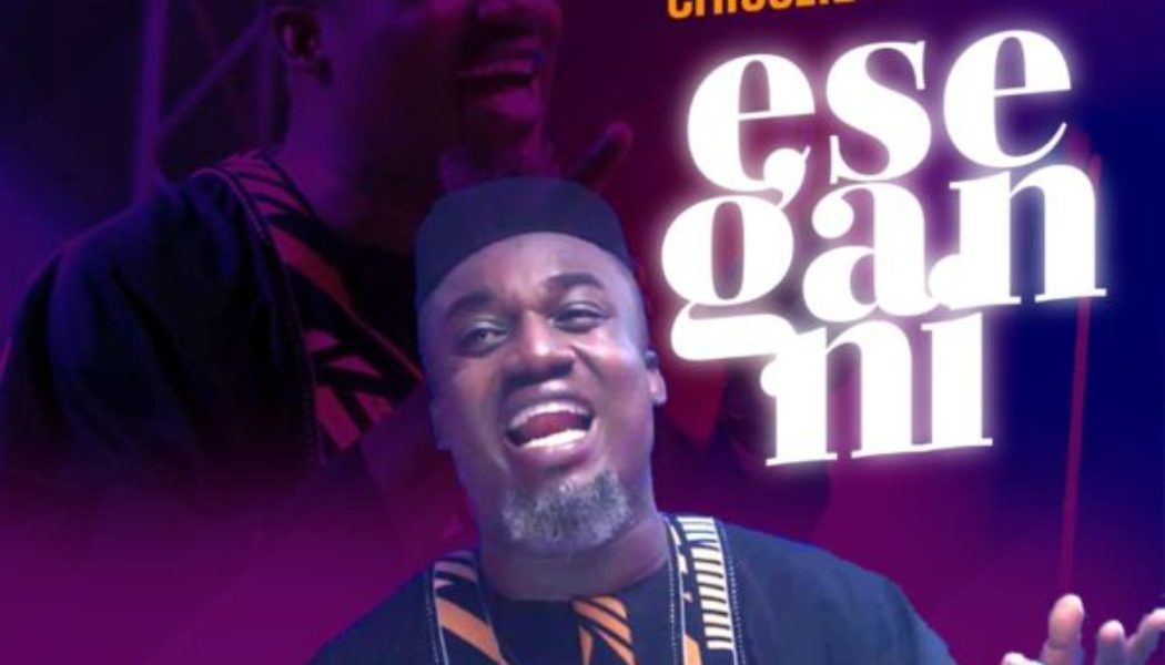 Chigozie Wisdom – Ese Gan Ni (Momore)
