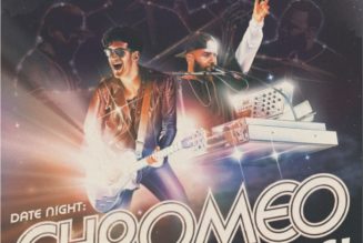 Chromeo Announce Date Night: Chromeo Live! Album, Release “Don’t Sleep (Live)”: Stream