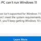 Now Microsoft’s app will say why your PC isn’t ready for Windows 11