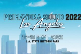 Primavera Sound Coming to Los Angeles in 2022