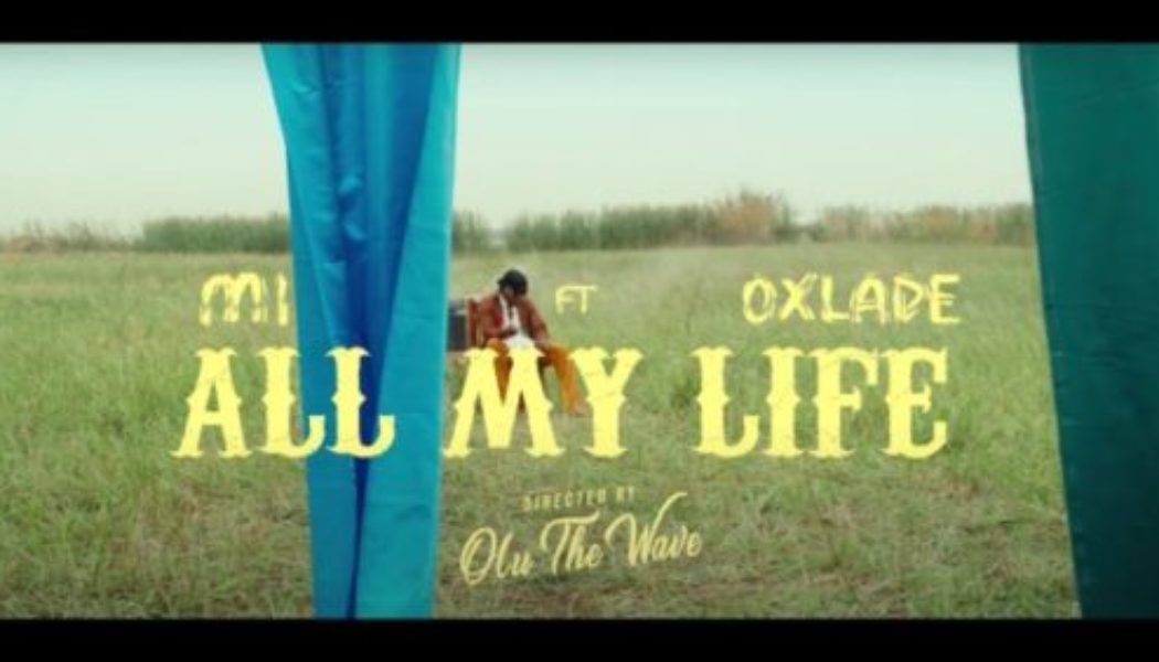 VIDEO: M.I Abaga – All My Life ft Oxlade