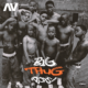 AV – Big Thug Boys