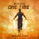 Moelogo – One Time ft. Reekado Banks