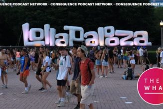 The What Podcasts on the Reality of Lollapalooza and Festivals Returning