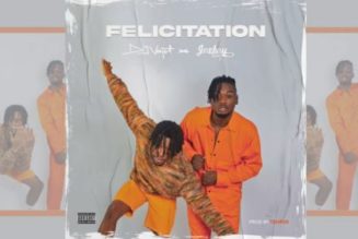 DJ Voyst x Joeboy – Felicitation