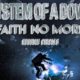 SYSTEM OF A DOWN And FAITH NO MORE Announce October 2021 West Coast Tour Dates
