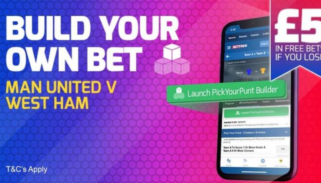 £5 Risk Free Bet on Man United vs West Ham – Available for All Betfred Customers