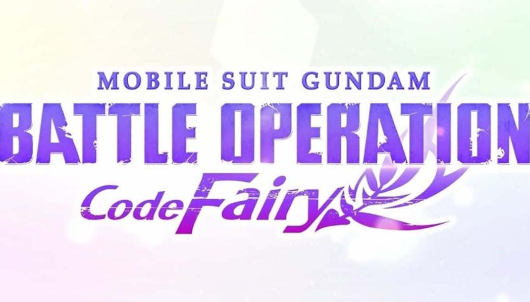 Bandai Namco Announces New ‘Mobile Suit: Gundam’ Game ‘Battle Operation Code Fairy’