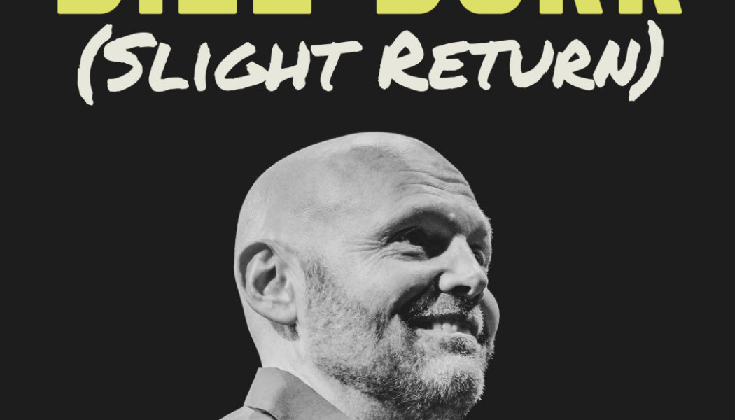 Bill Burr Announces 2022 Tour