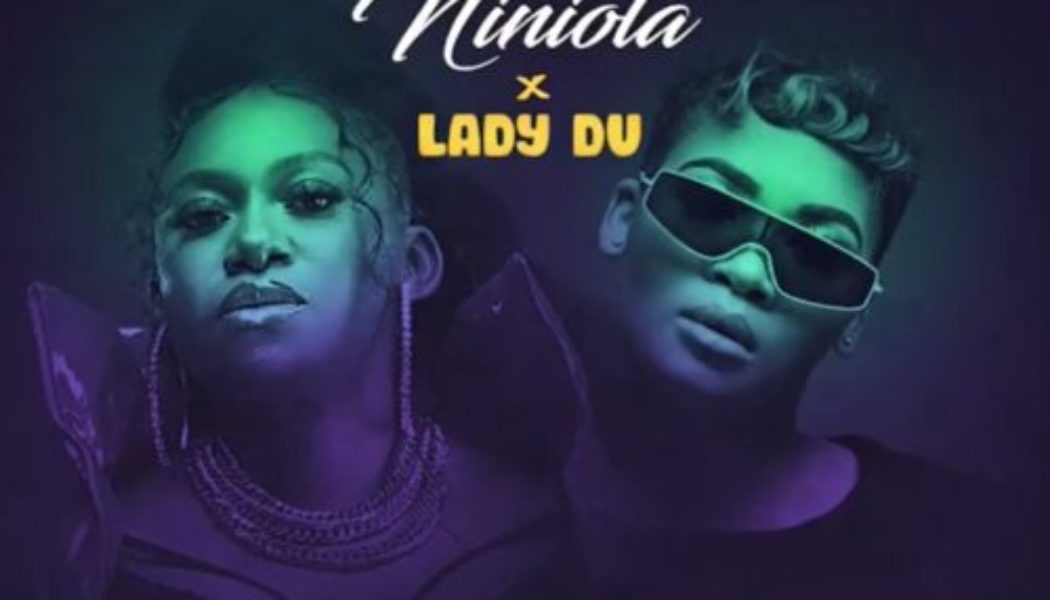 Niniola – I Did It (Bum Bum) ft Lady Du