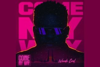 Wande Coal – Come My Way
