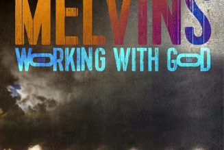 Working With God – MELVINS