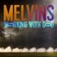 Working With God – MELVINS