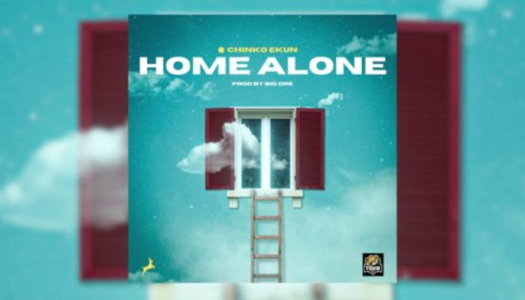 Chinko Ekun – Home Alone