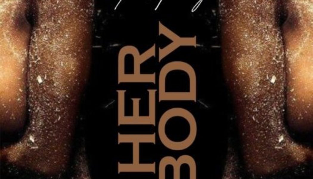 MC Galaxy – Her Body