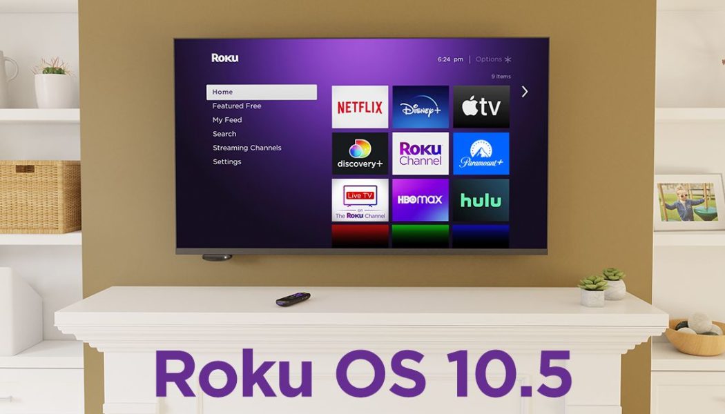 Roku promises to fix issues with HBO, Netflix, and more caused by 10.5 update