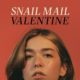 Snail Mail: Valentine