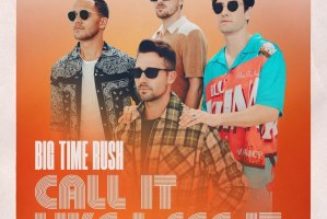 Big Time Rush Unveil ‘Call It Like I See It,’ First Single in Eight Years