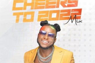 DJ Kaywise – Cheers To 2022 Mix [Mixtape]