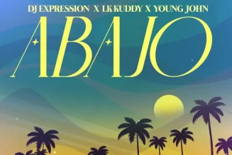 DJ Expression ft LK Kuddy & Young John – Abajo