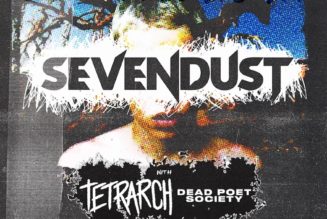 Sevendust Announce 21st Anniversary Animosity Tour Dates with Tetrarch and Dead Poet Society