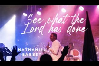 VIDEO: Nathaniel Bassey – See What The Lord Has Done