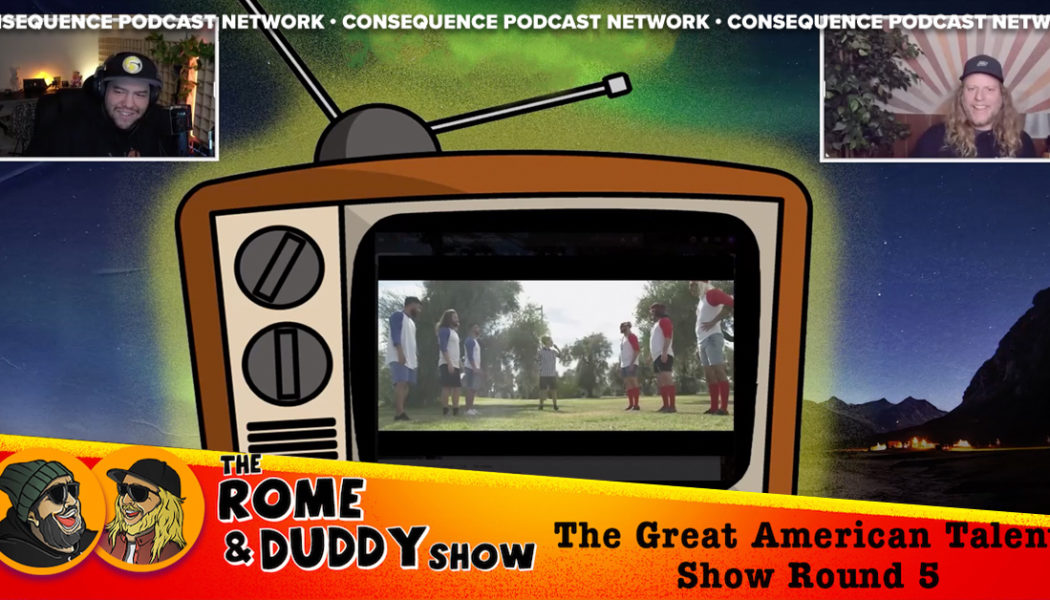 Vote for The Great American Talent Show Round 5 on The Rome and Duddy Show