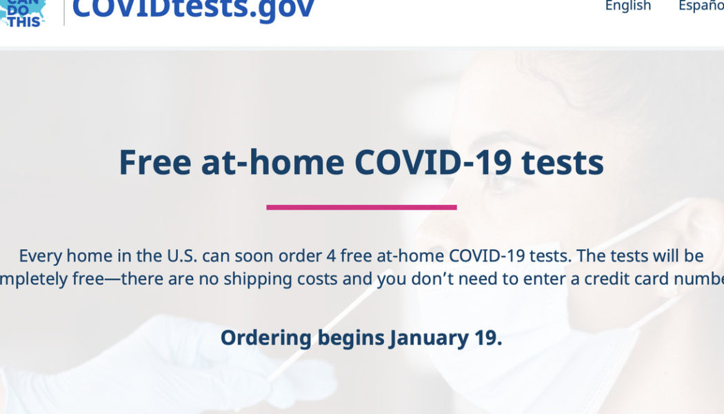 White House: COVIDTests.gov will distribute free rapid tests starting January 19th