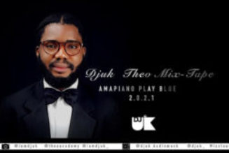 DJ UK Theo Mixtape – Amapiano Play Blue + Afrobeat Light