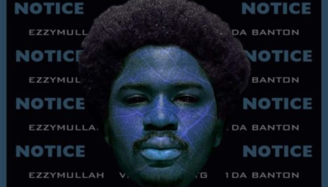 Ezzymullah ft Victony, 1da Banton & DTG Baby – Notice
