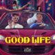 Mulla Rae ft Zinoleesky – Good Life
