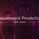 The next wave of ransomware in 2022