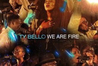TY Bello – We Are Fire [Album]