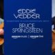 Watch Trailer For EDDIE VEDDER’s Intimate Conversation With BRUCE SPRINGSTEEN