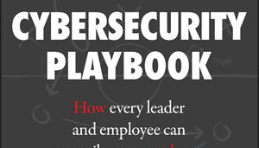 What every leader must know about cybersecurity