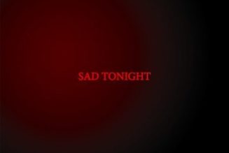 Wurld – Sad Tonight