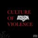 Culture Of Violence – EXTINCTION A.D.