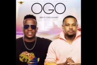 Eben ft Todd Dulaney – Ogo