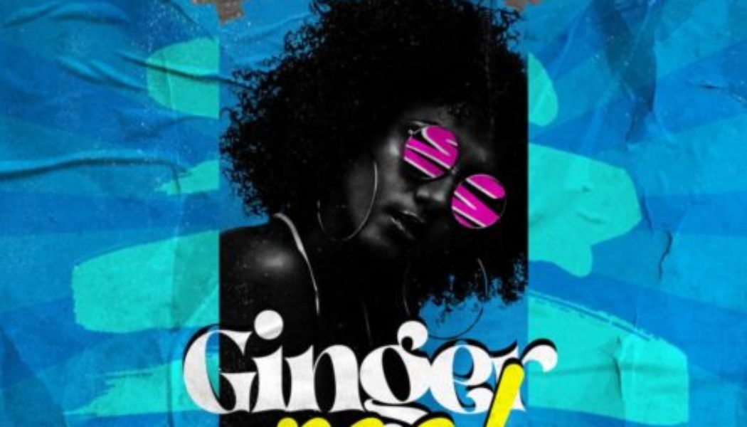 Fola – Ginger Me ft Bella Shmurda
