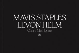 Mavis Staples and Levon Helm Collaborative Album Carry Me Home to Be Released
