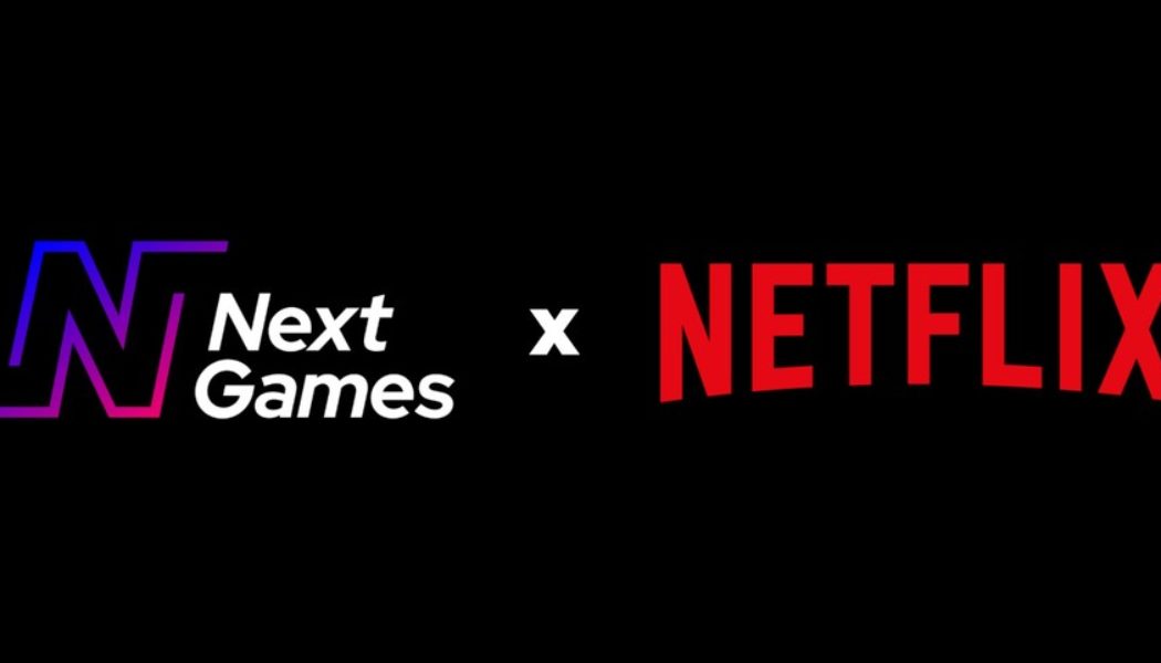 Netflix Announces Acquisition of Next Games