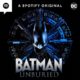 ‘Batman Unburied’ Spotify Podcast To Launch Next Month