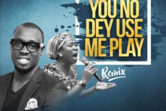 Ema Onyx ft Osinachi Nwachukwu – You No Dey Use Me Play