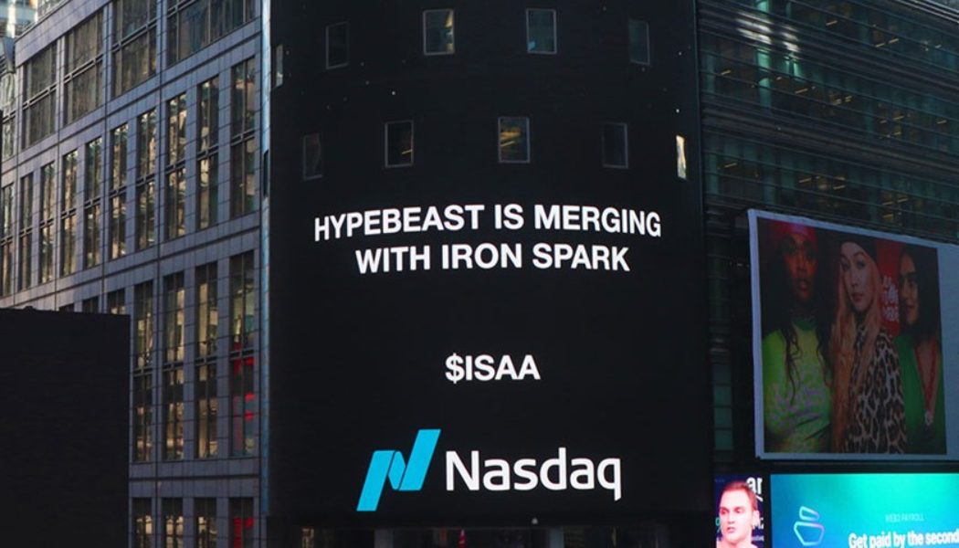 HYPEBEAST To Be Publicly Traded on NASDAQ Through SPAC Merger With Iron Spark