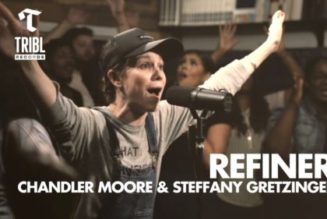 Maverick City Music – Refiner ft Chandler Moore & Steffany Gretzinger