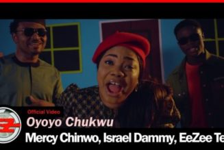 Mercy Chinwo – Oyoyo Chukwu ft EeZee Tee, Israel Dammy, EeZee Conceptz