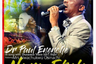 Paul Enenche ft Osinachi Nwachukwu – Nara Ekele