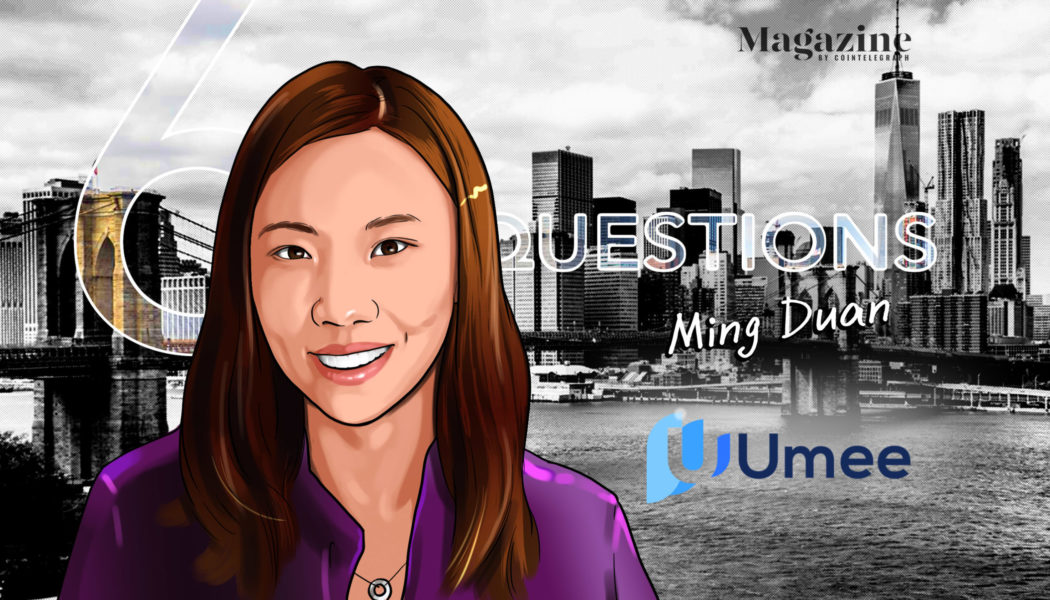 6 Questions for Ming Duan of Umee