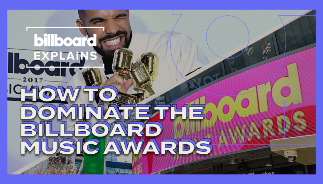 Billboard Explains: How to Dominate the Billboard Music Awards