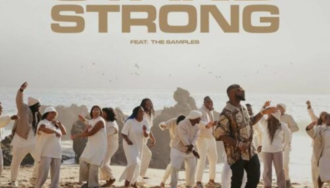 Davido – Stand Strong Lyrics ft The Samples